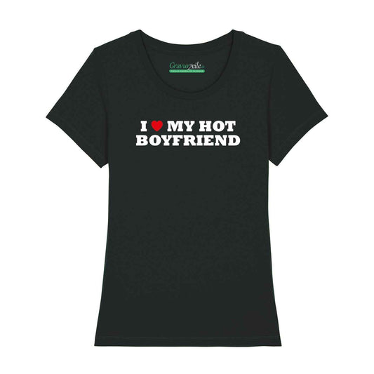 Bedrucktes T-Shirt für Damen - I love my hot Boyfriend