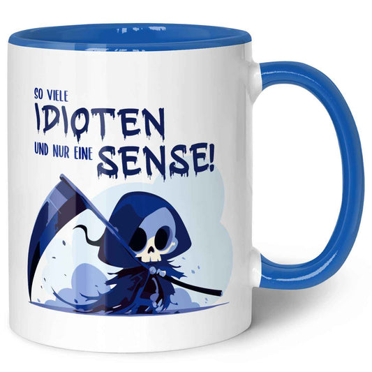 Bedruckte Tasse mit Spruch in blau - So viele Idioten und nur eine Sense
