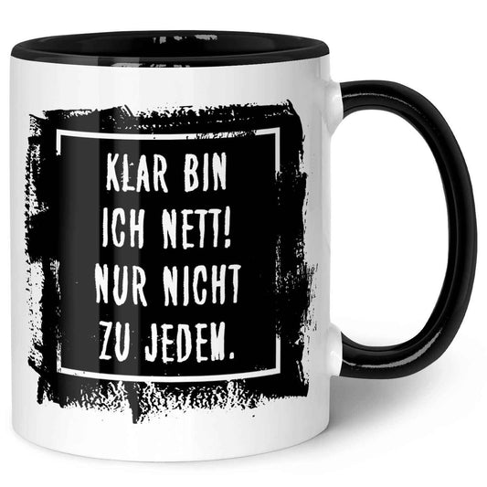 Bedruckte Tasse mit Spruch - "Klar bin ich nett"