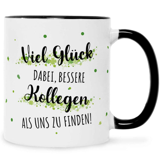 Bedruckte Tasse mit Spruch Bessere Kollegen