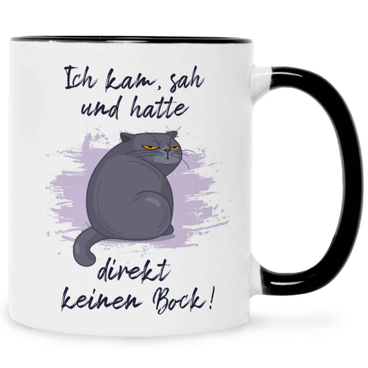 Bedruckte Tasse mit Spruch Ich kam, sah und hatte direkt keinen Bock V2