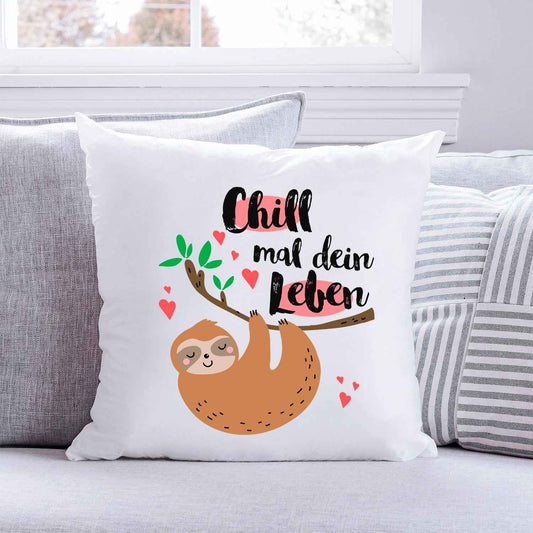 Bedrucktes Kissen mit Spruch Chill mal dein Leben