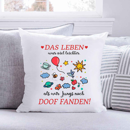 Bedrucktes Kissen mit Spruch Das Leben war leichter