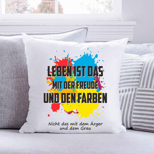 Bedrucktes Kissen mit Spruch Leben ist das mit der Freude