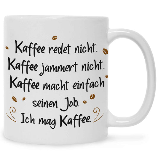 Bedruckte Tasse mit Spruch Kaffee redet nicht