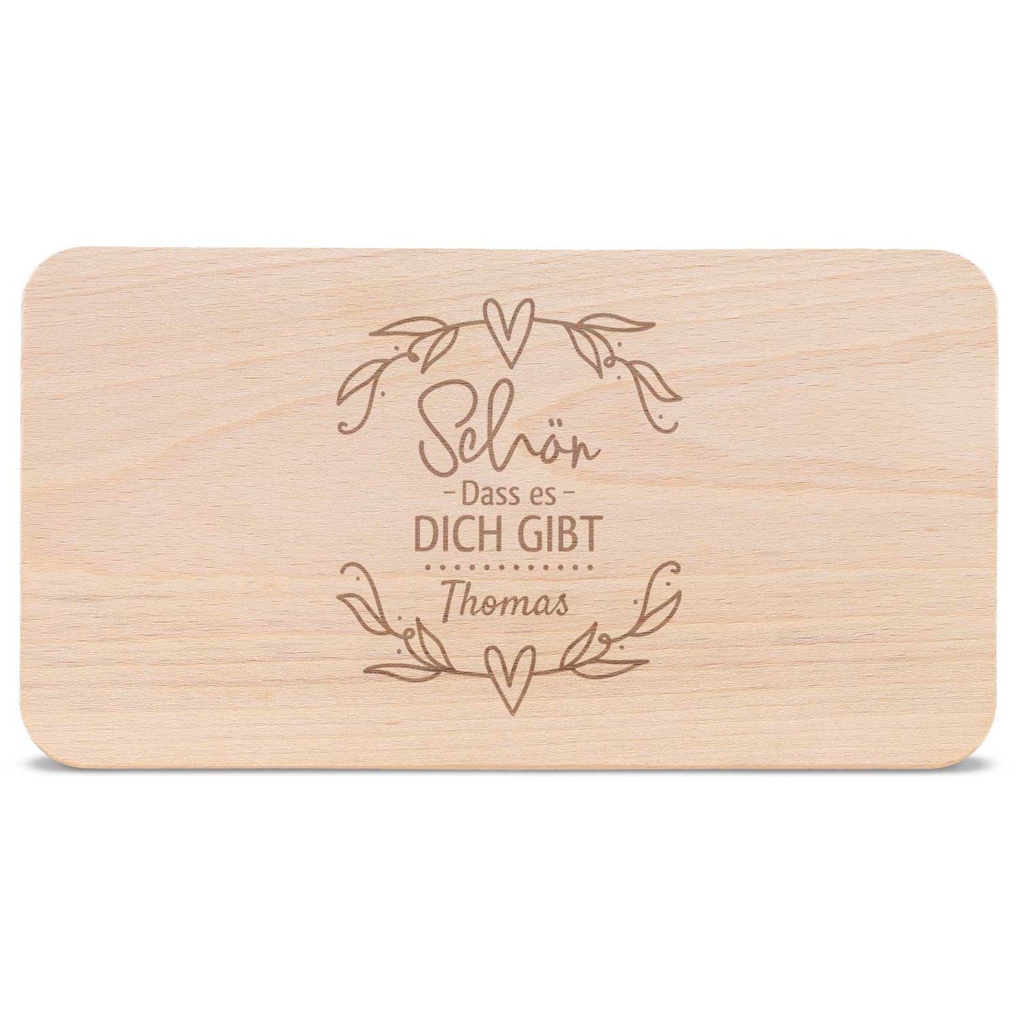 Frühstücksbrettchen aus Holz mit Gravur - "Schön dass es dich gibt"