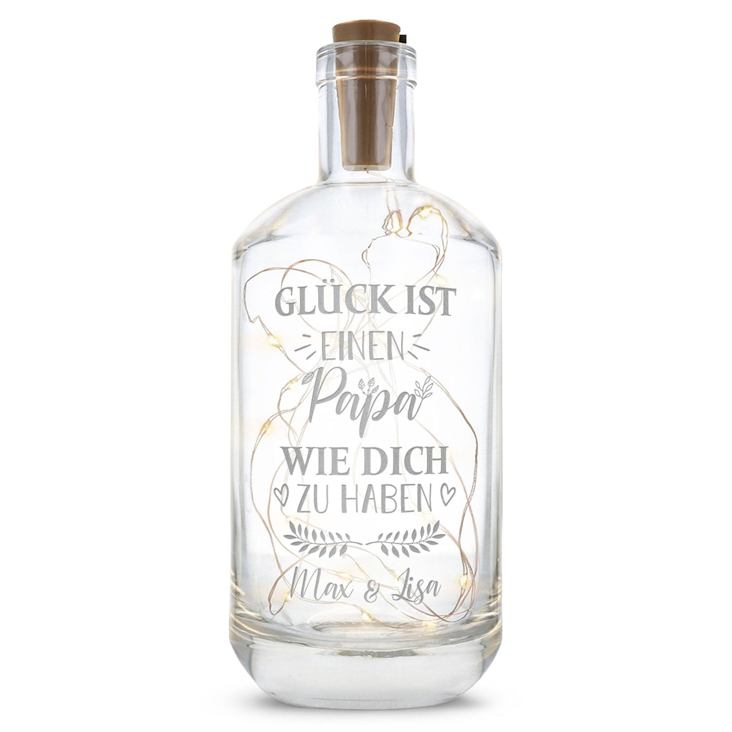 Flaschenlicht mit LED-Lichterkette und Gravur "Glück ist einen Papa wie dich zu haben"