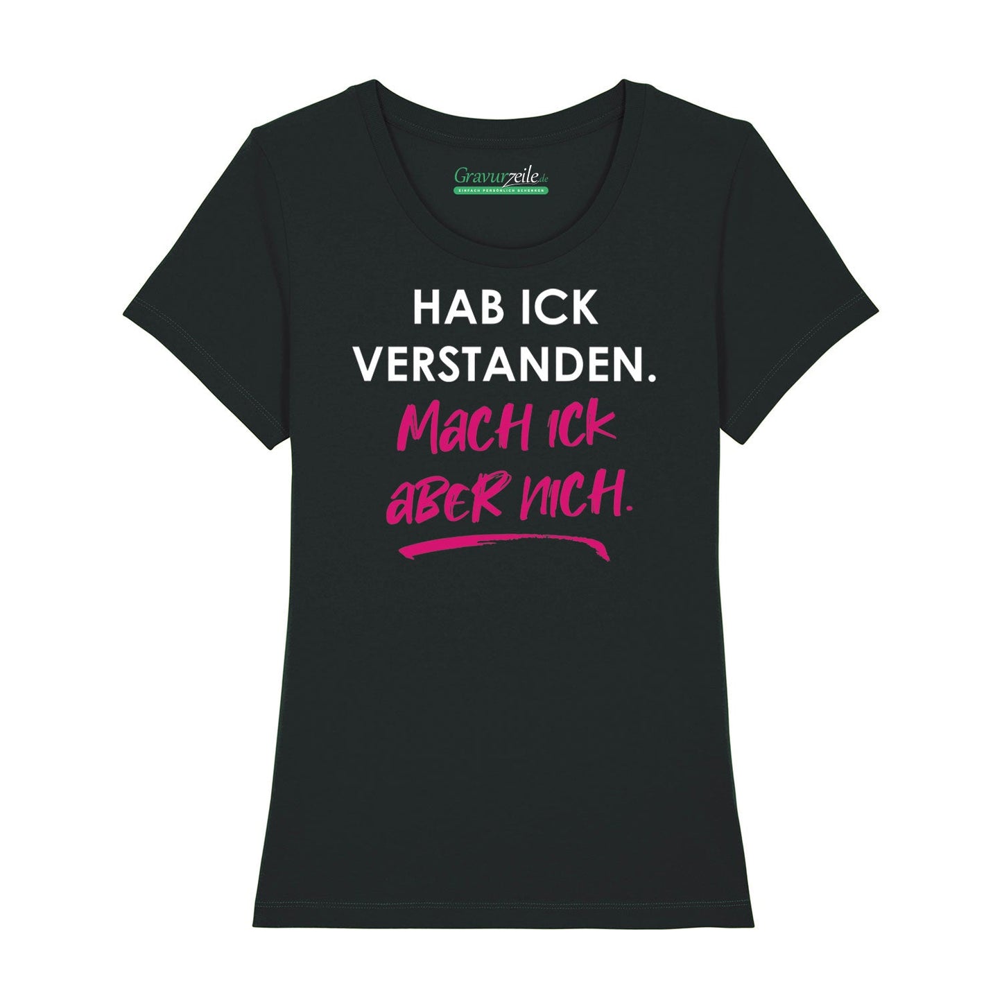 Bedrucktes T-Shirt für Damen - Hab ick verstanden