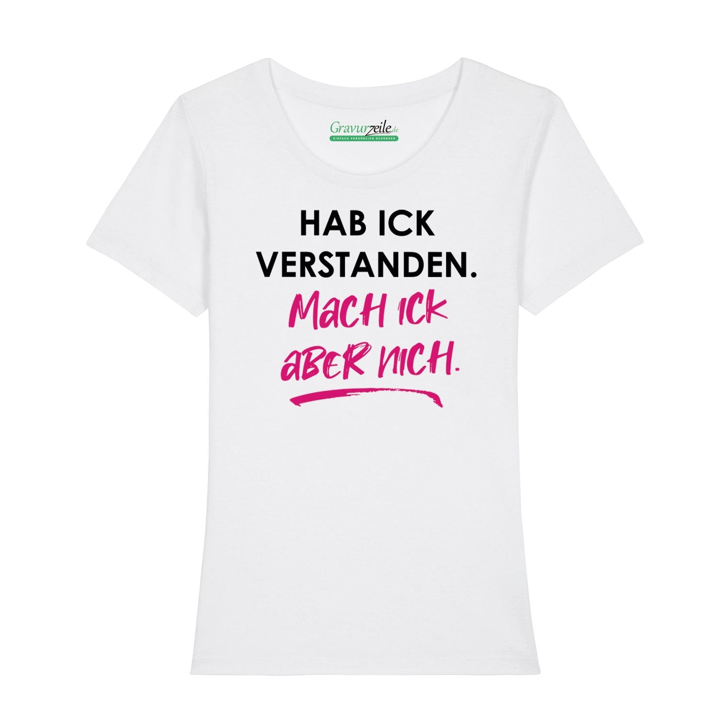 Bedrucktes T-Shirt für Damen - Hab ick verstanden