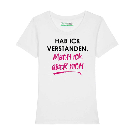 Bedrucktes T-Shirt für Damen - Hab ick verstanden