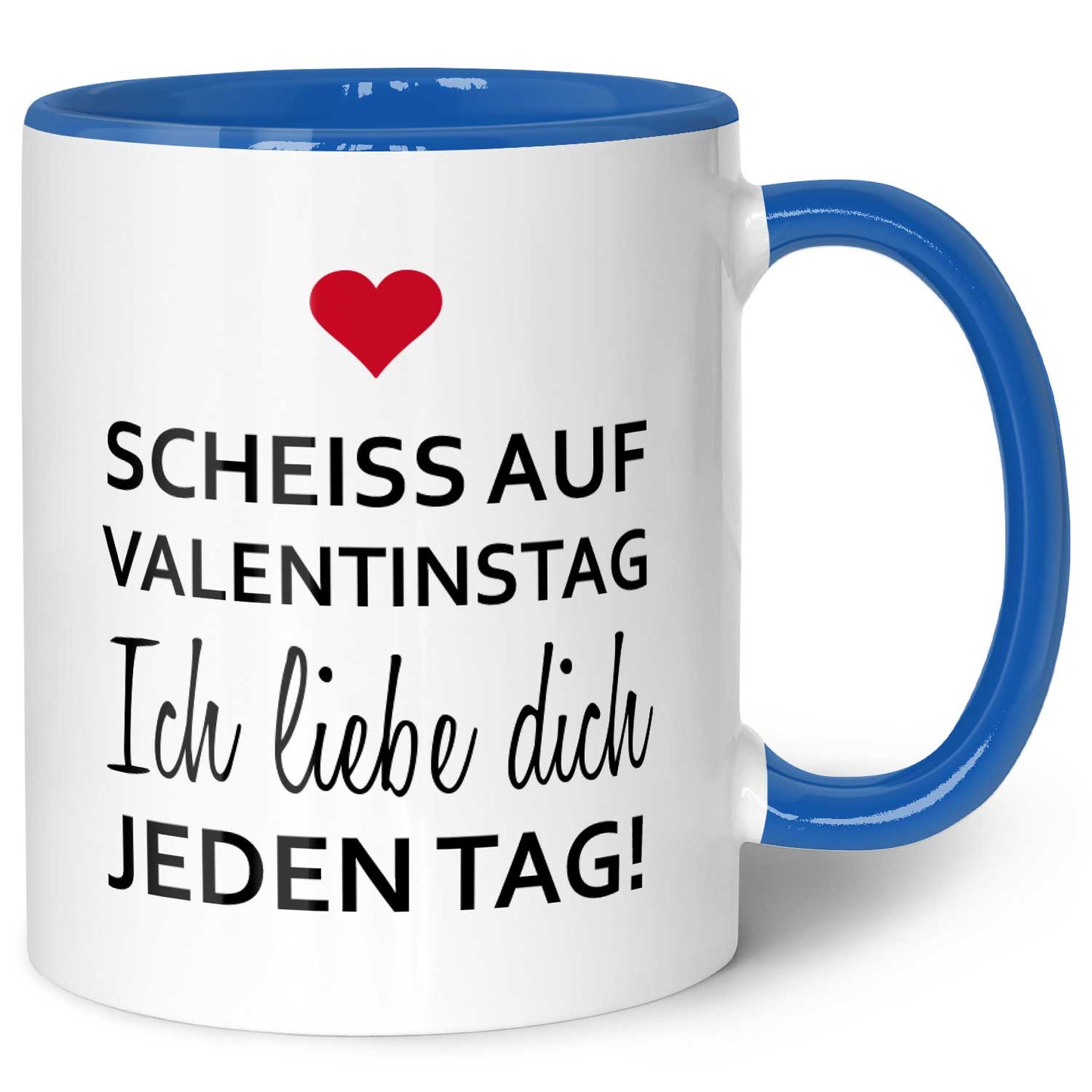 Bedruckte Tasse mit Spruch - Scheiss auf Valentinstag