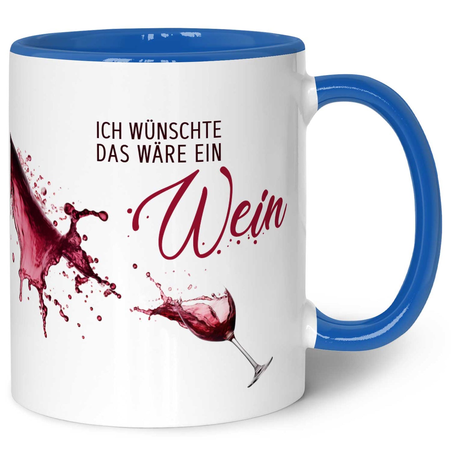 Bedruckte Tasse mit Wein Motiv - Ich wünschte das wäre ein Wein