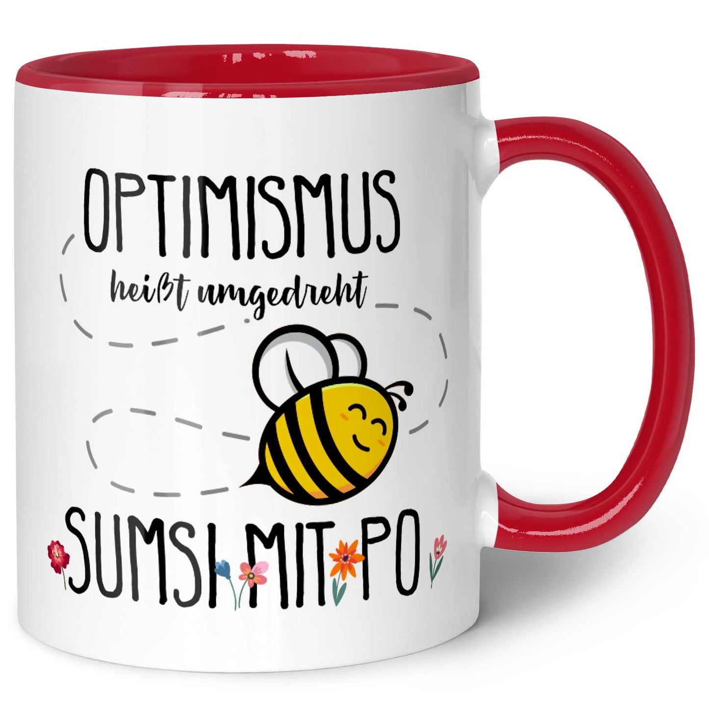 Bedruckte Tasse mit Spruch - Optimismus heißt umgedreht Sumsi mit Po