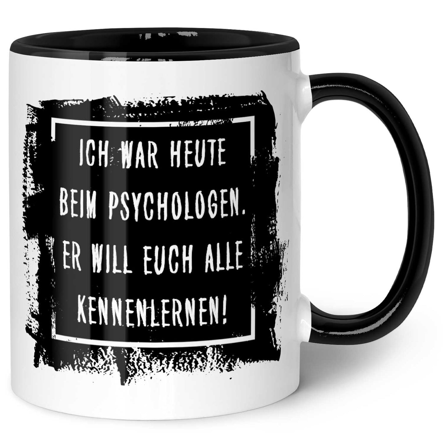 Bedruckte Tasse mit Spruch - "Ich war heute beim Psychologen"