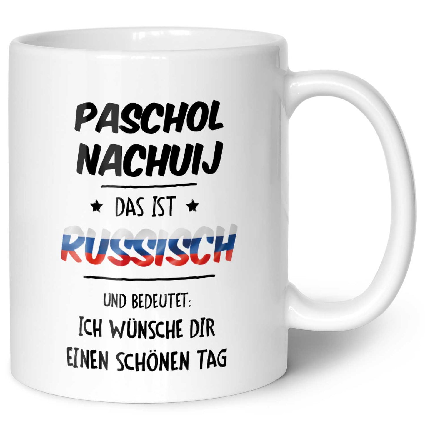 Bedruckte Tasse mit Spruch Paschol Nachuij