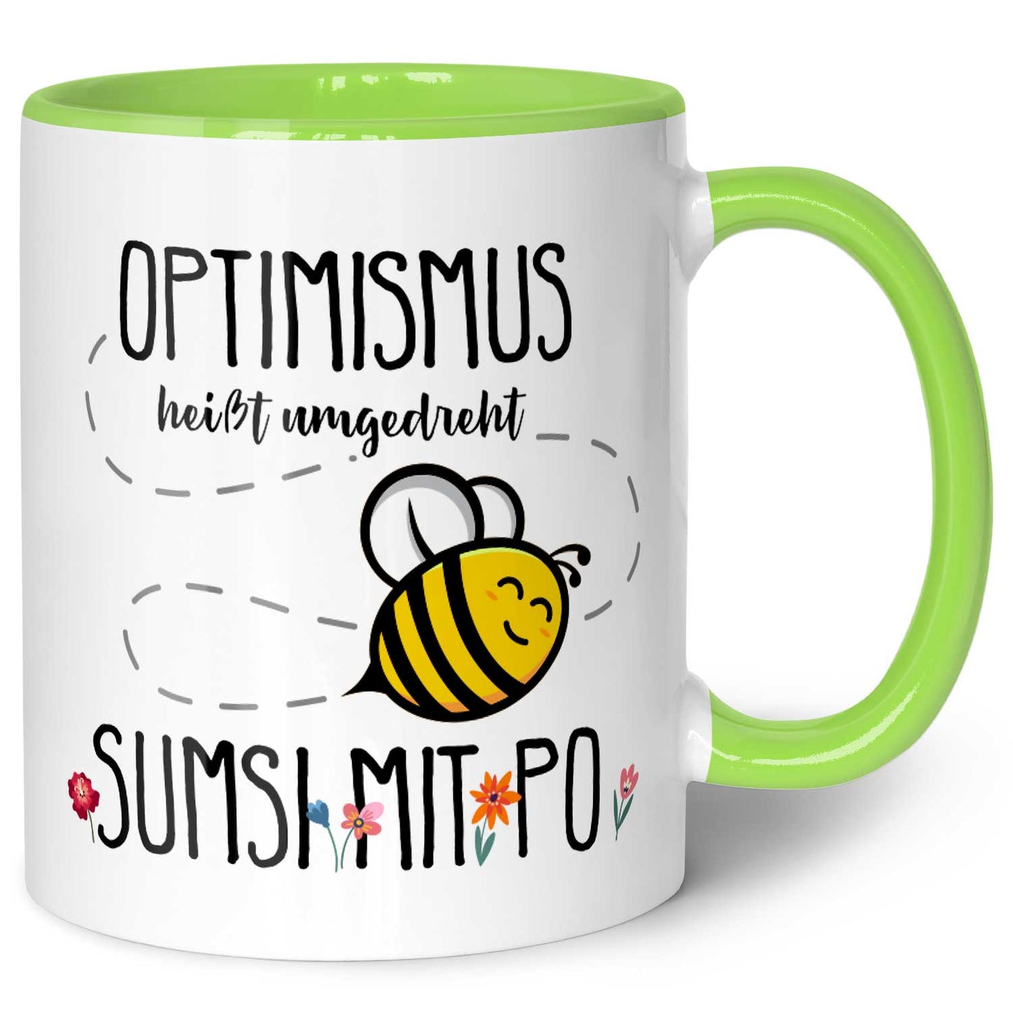 Bedruckte Tasse mit Spruch - Optimismus heißt umgedreht Sumsi mit Po