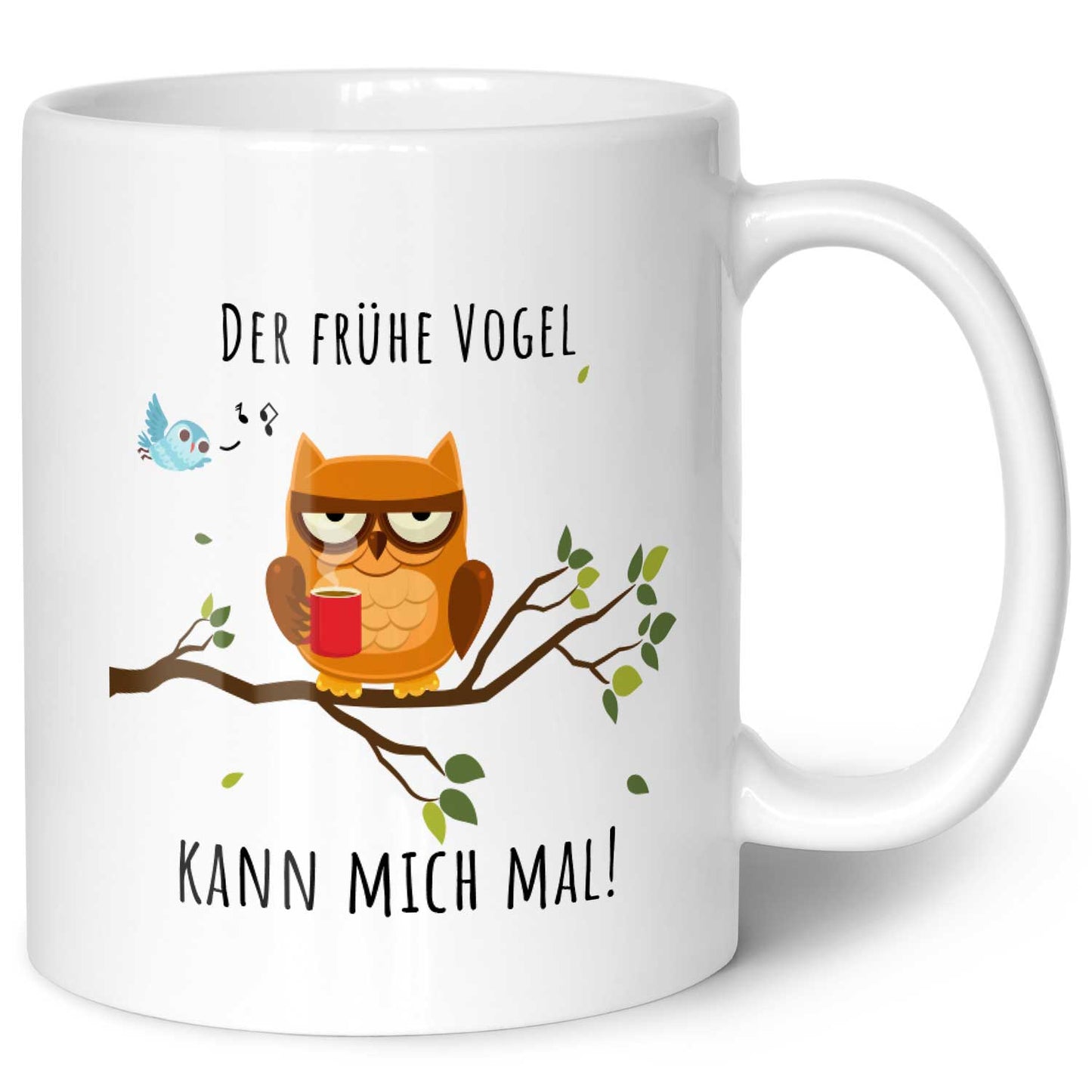 Bedruckte Tasse mit Spruch Der frühe Vogel kann mich mal!