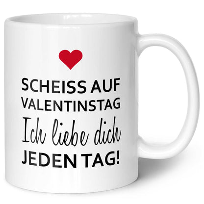 Bedruckte Tasse mit Spruch - Scheiss auf Valentinstag