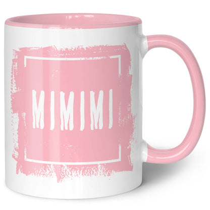 Bedruckte Tasse mit Spruch - "MIMIMI"