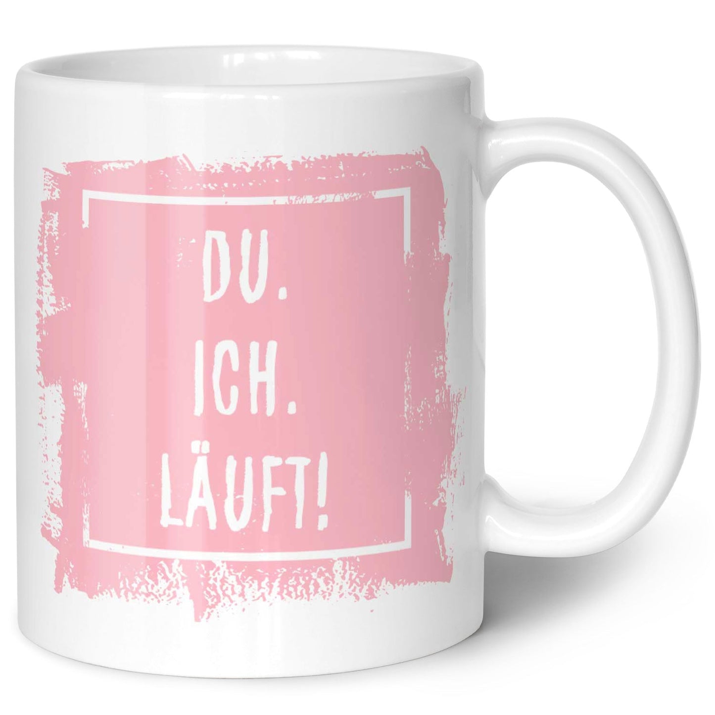 Bedruckte Tasse mit Spruch - Du. Ich. Läuft!