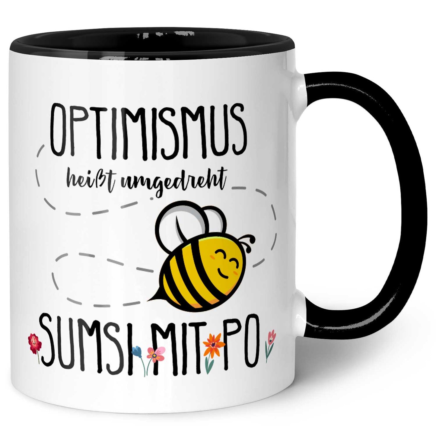 Bedruckte Tasse mit Spruch - Optimismus heißt umgedreht Sumsi mit Po