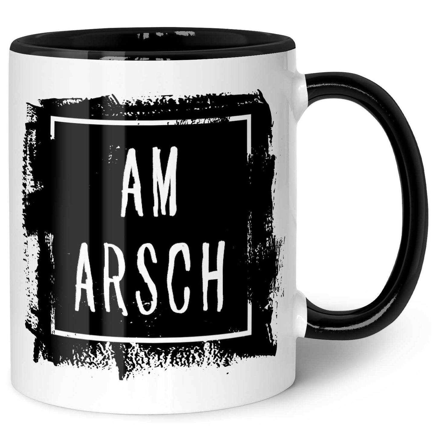 Bedruckte Tasse mit Spruch - Am Arsch