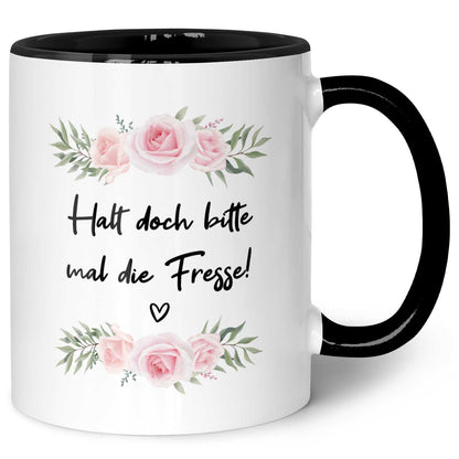 Bedruckte Tasse mit Spruch - "Halt doch bitte mal die Fresse!"