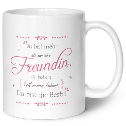Bedruckte Tasse mit Spruch - "Du bist mehr als nur eine Freundin"