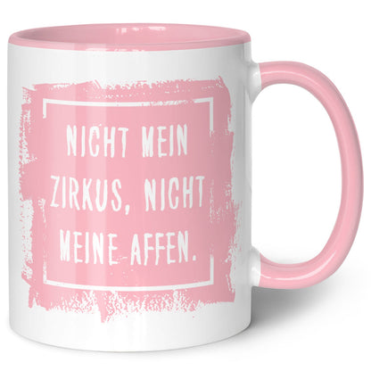 Bedruckte Tasse mit Spruch - "Nicht mein Zirkus, nicht meine Affen"