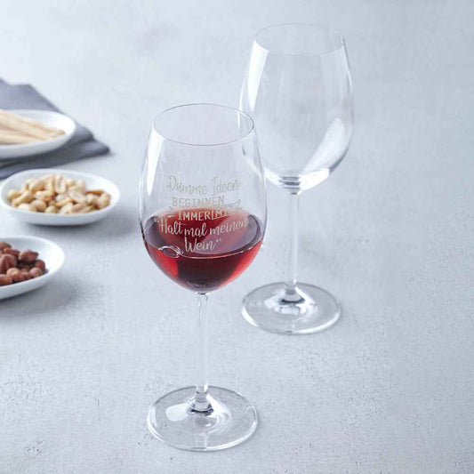 Leonardo Weinglas mit Gravur - Dumme Ideen beginnen immer mit "Halt mal meinen Wein"