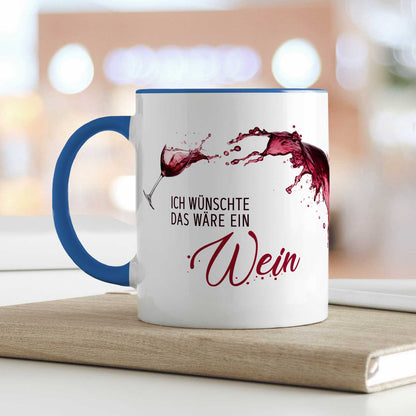 Bedruckte Tasse mit Wein Motiv - Ich wünschte das wäre ein Wein