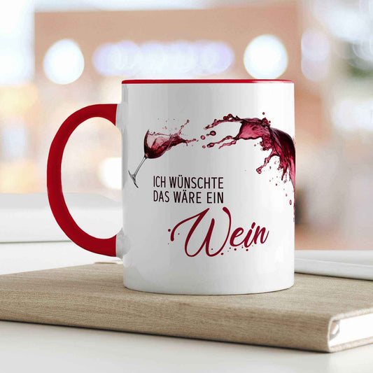 Bedruckte Tasse mit Wein Motiv - Ich wünschte das wäre ein Wein
