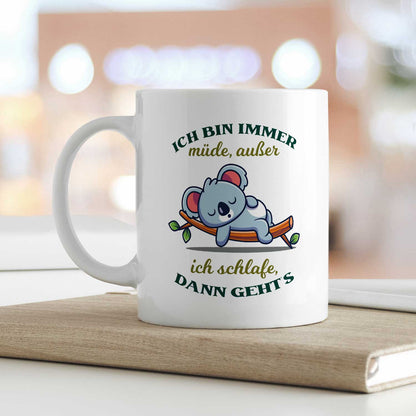 Bedruckte Tasse mit Spruch - Ich bin immer müde
