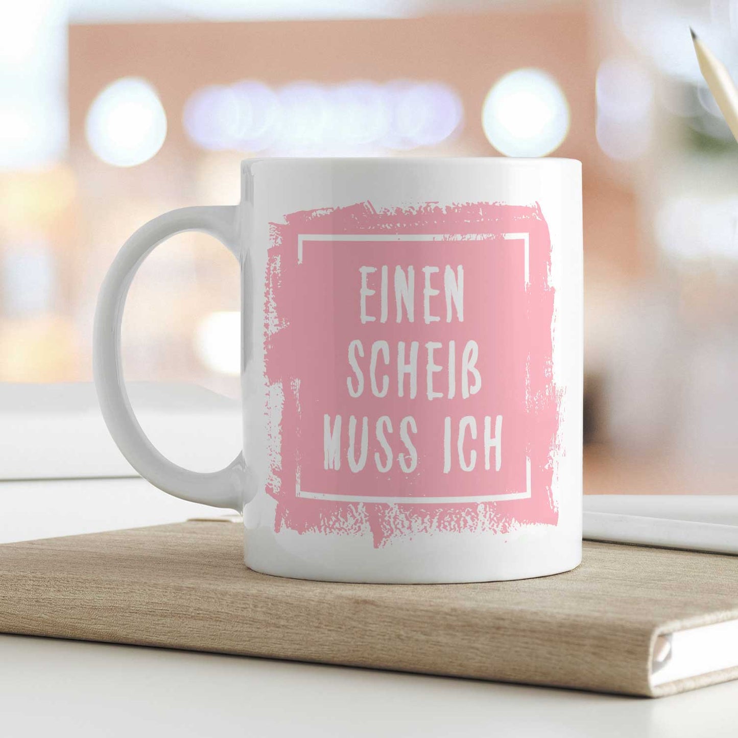 Bedruckte Tasse mit Spruch - Einen Scheiß muss ich