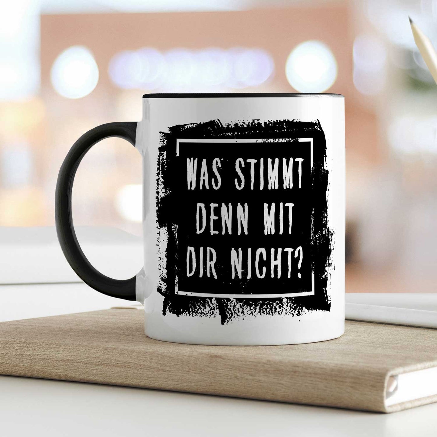 Bedruckte Tasse mit Spruch - "Was stimmt denn mit Dir nicht?"