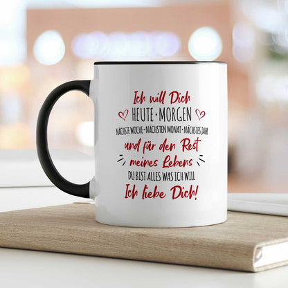 Bedruckte Tasse mit Spruch - Ich will dich
