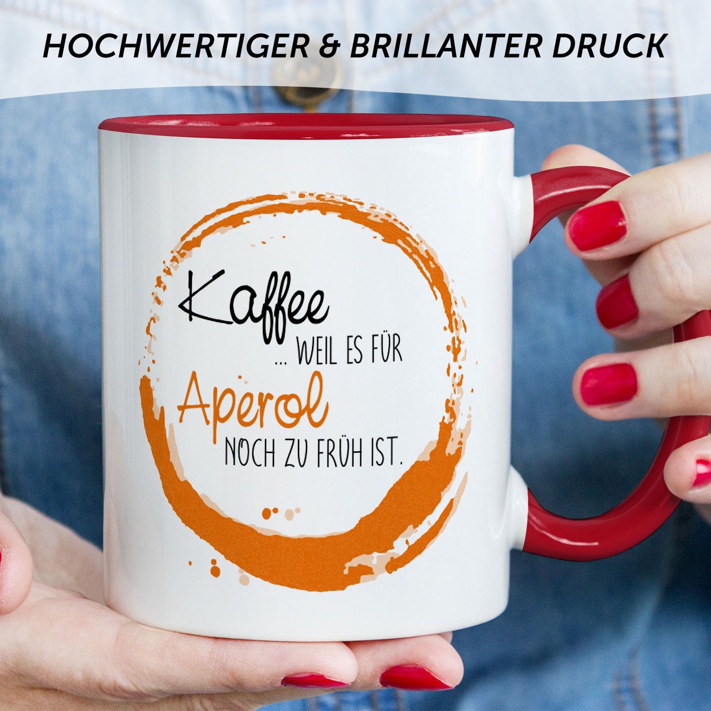 Bedruckte Tasse mit Aperol Spritz Motiv - Kaffee , weil es für Aperol noch zu früh ist