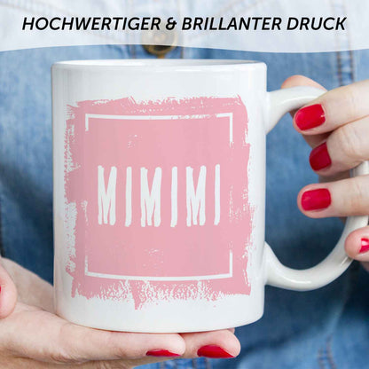 Bedruckte Tasse mit Spruch - "MIMIMI"