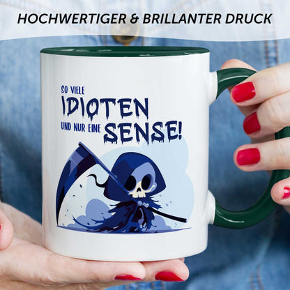 Bedruckte Tasse mit Spruch in blau - So viele Idioten und nur eine Sense