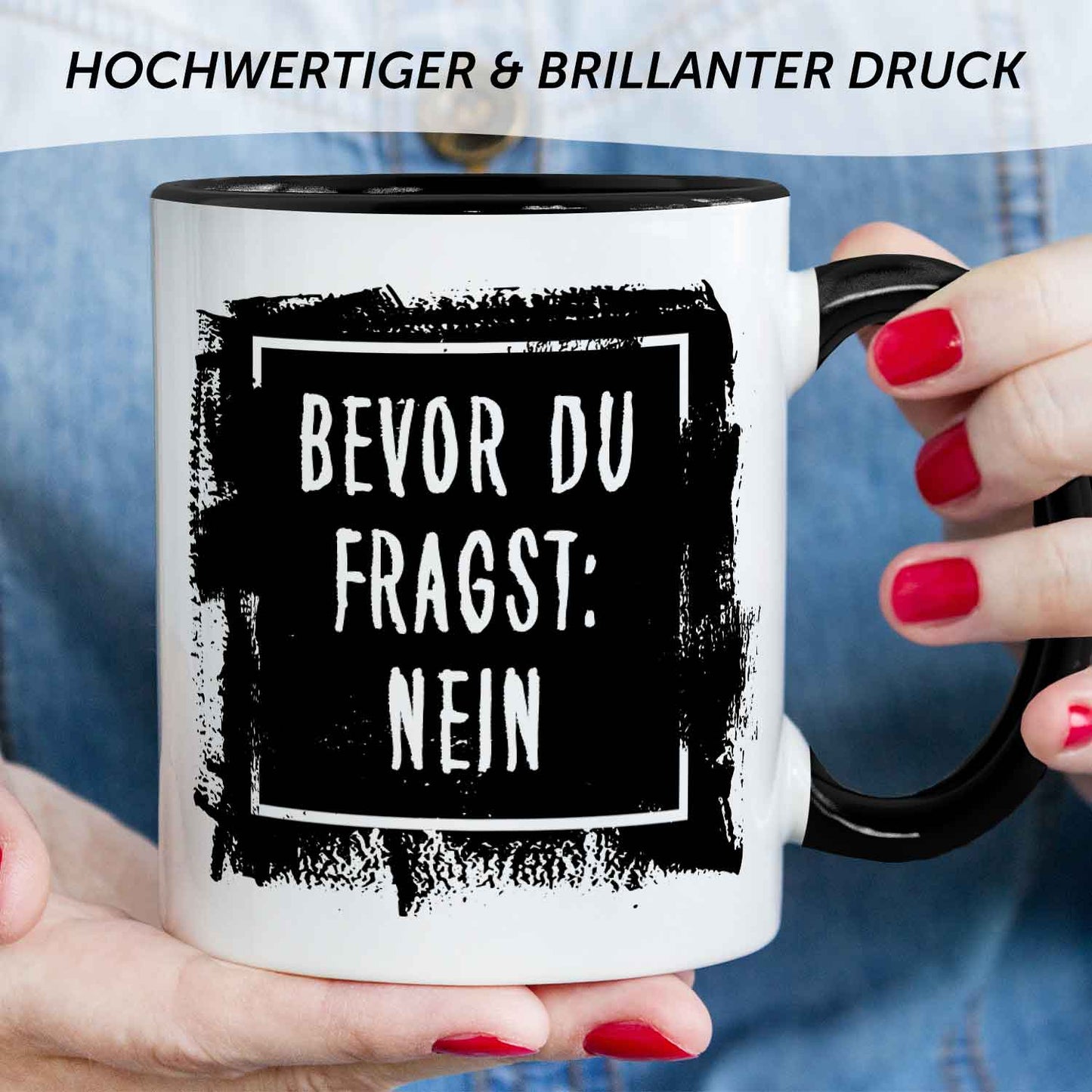 Bedruckte Tasse mit Spruch Bevor du Fragst: Nein