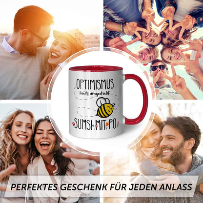 Bedruckte Tasse mit Spruch - Optimismus heißt umgedreht Sumsi mit Po