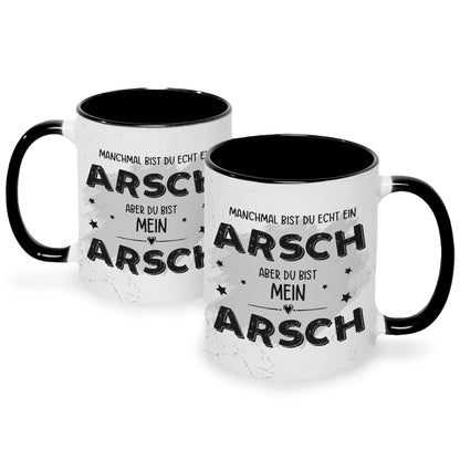 Bedruckte Tasse mit Spruch Du bist mein Arsch