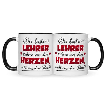 Bedruckte Tasse mit Spruch Die besten Lehrer lehren aus dem Herzen