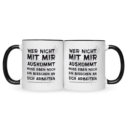 Bedruckte Tasse mit Spruch Wer nicht mit mir auskommt