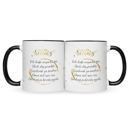 Bedruckte Tasse Schatz Ich habe versucht