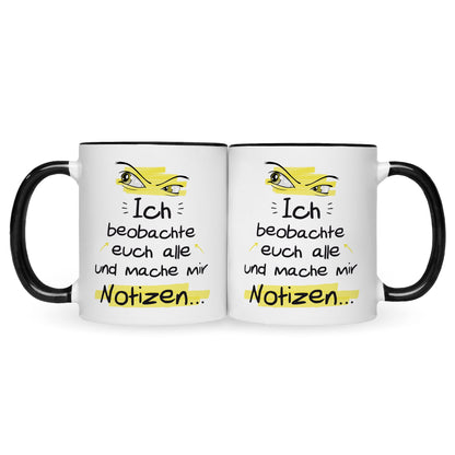 Bedruckte Tasse mit Spruch Ich beobachte euch alle