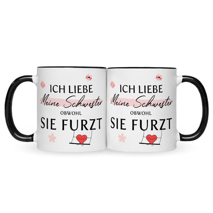 Bedruckte Tasse mit Spruch Ich liebe meine Schwester obwohl sie furzt