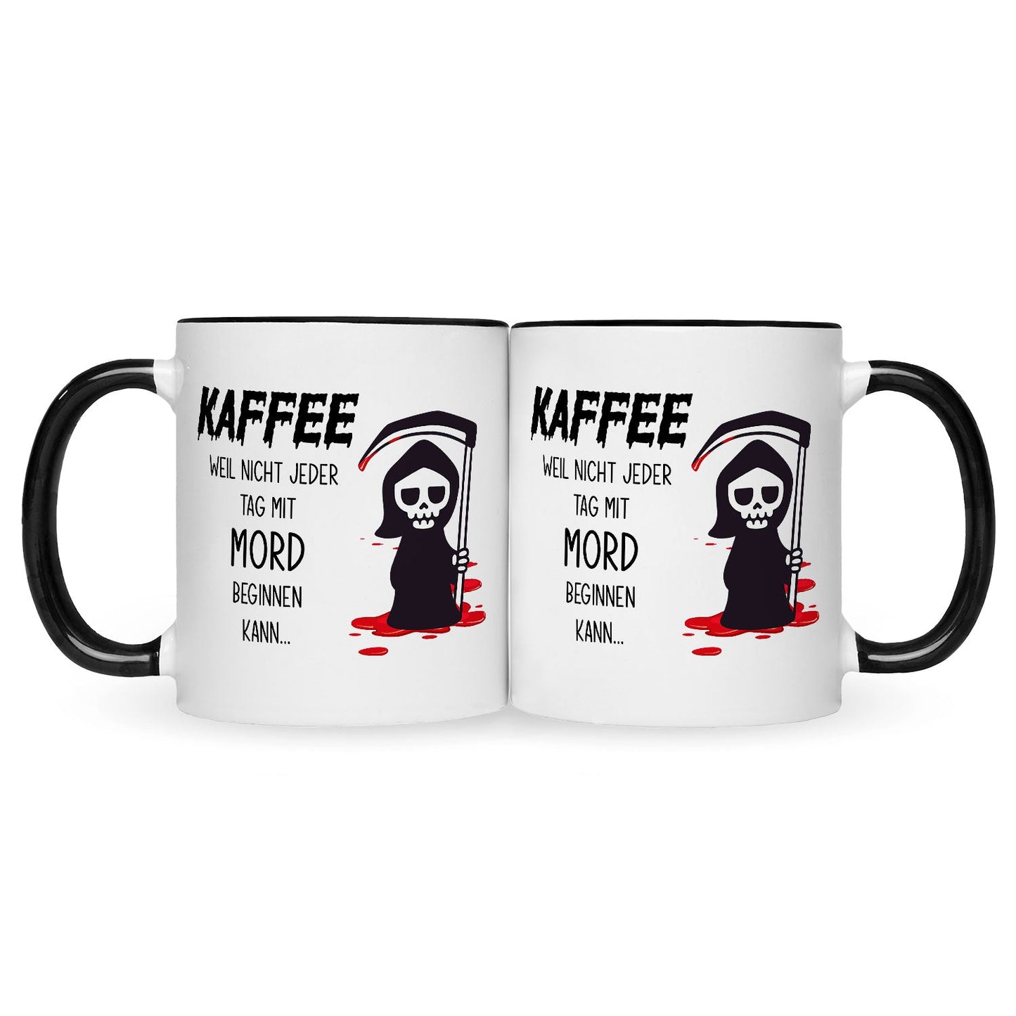 Bedruckte Tasse mit Spruch Kaffee, weil nicht jeder Tag mit Mord beginnen kann