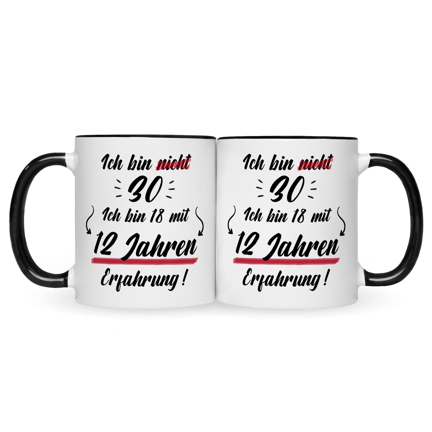 Bedruckte Tasse mit Spruch Ich bin nicht 30