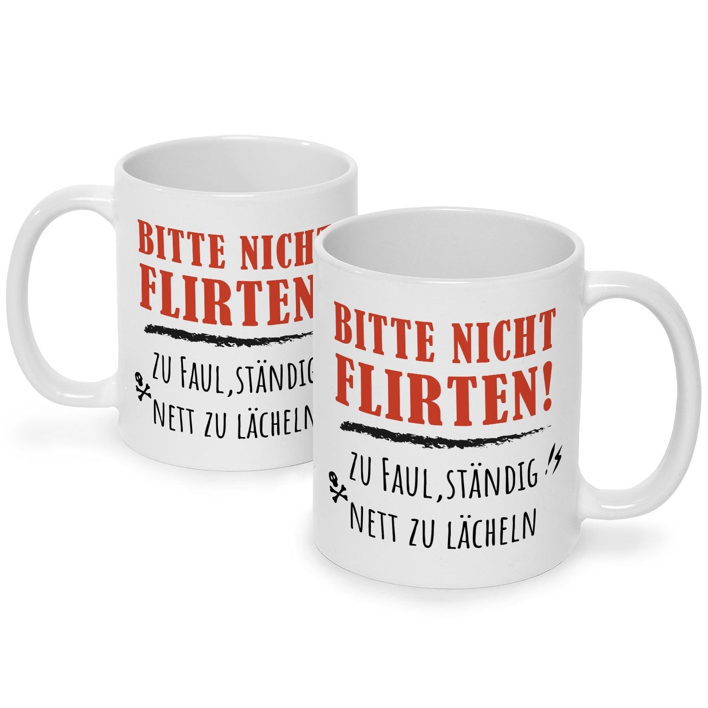 Bedruckte Tasse mit Spruch Bitte nicht Flirten!